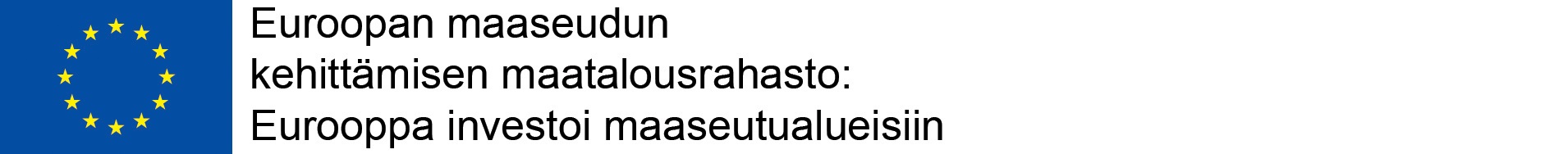 Euroopan maaseudun kehittämisen maatalousrahasto: Eurooppa investoi maaserurualueisiin -teksti ja EU:n logo