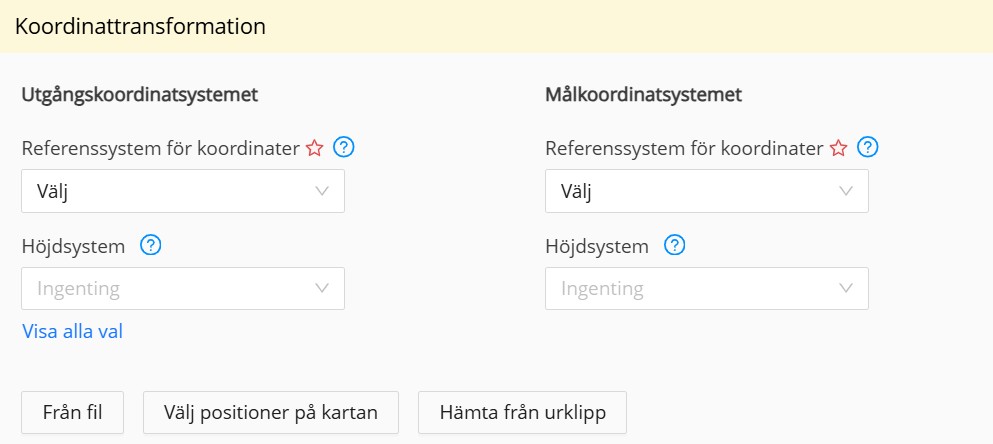 Koordinattransformationen inleds med att du väljer utgångs- och målkoordinatsystem. Därefter kan du precisera valen och importera koordinaterna på det sätt som du har valt.