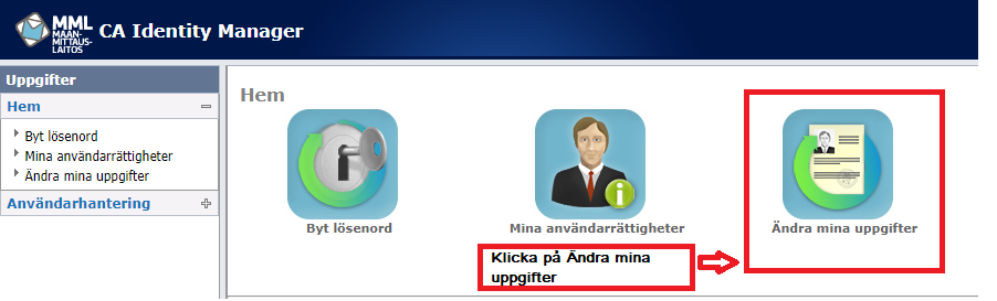 Funktionen "Ändra mina uppgifter"i behörighetshanteringstjänsten 